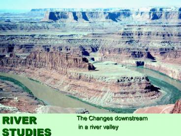 The Changes downstream