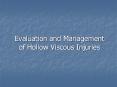 Evaluation and Management of Hollow Viscous Injuries PowerPoint PPT Presentation