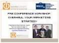 Pre Conference Workshop: Overhaul Your Marketing Strategy PowerPoint PPT Presentation