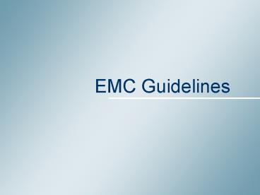 EMC Guidelines