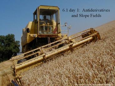 Calculus 6.1 day 1