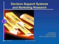 Decision Support Systems and Marketing Research PowerPoint PPT Presentation