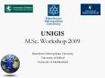 UNIGIS M'Sc' Workshop 2009 PowerPoint PPT Presentation