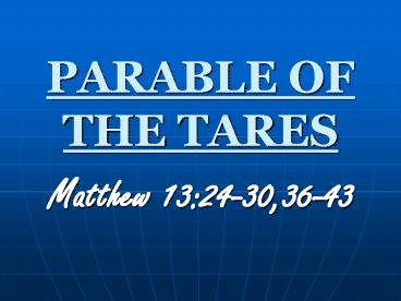 PARABLE OF THE TARES