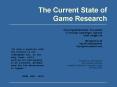 The Current State of Game Research PowerPoint PPT Presentation
