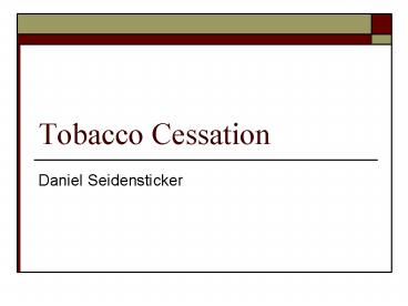Tobacco Cessation