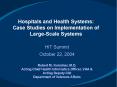 Hospitals and Health Systems: Case Studies on Implementation of Large-Scale Systems PowerPoint PPT Presentation