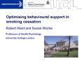Optimising behavioural support in smoking cessation PowerPoint PPT Presentation