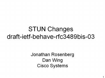 STUN Changes draftietfbehaverfc3489bis03