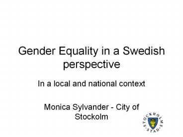 Gender Equality in a Swedish perspective