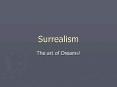 Surrealism PowerPoint PPT Presentation