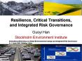 Resilience, Critical Transitions, and Integrated Risk Governance PowerPoint PPT Presentation