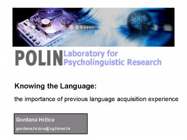 Knowing the Language: the importance of previous language acquisition experience