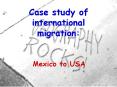 Case study of international migration: PowerPoint PPT Presentation