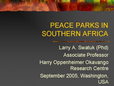 PEACE PARKS IN SOUTHERN AFRICA