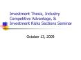 Investment Thesis, Industry Competitive Advantage, PowerPoint PPT Presentation