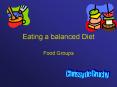 Eating a balanced Diet PowerPoint PPT Presentation