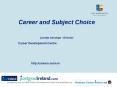 Career and Subject Choice Loretta Jennings Director PowerPoint PPT Presentation