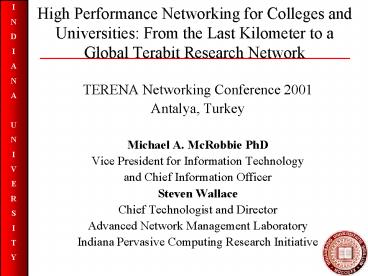 High Performance Networking for Colleges and Universities: From the Last Kilometer to a Global Terab