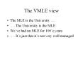 The VMLE view PowerPoint PPT Presentation