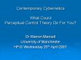 Contemporary Cybernetics What Could Perceptual Control Theory Do For You PowerPoint PPT Presentation