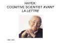 HAYEK: COGNITIVE SCIENTIST AVANT LA LETTRE PowerPoint PPT Presentation