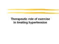 Therapeutic role of exercise in treating hypertension PowerPoint PPT Presentation