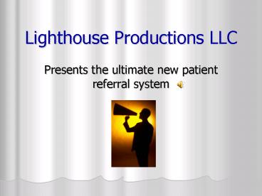 Lighthouse Productions LLC
