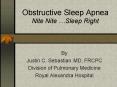 Obstructive Sleep Apnea Nite Nite Sleep Right PowerPoint PPT Presentation