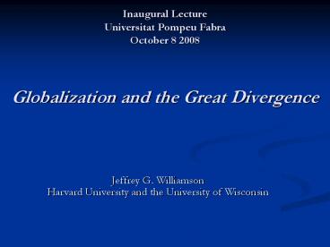 Globalization and the Great Divergence