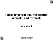 Telecommunications, the Internet, Intranets, and Extranets