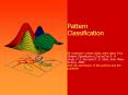 Pattern Classification All materials in these slides were taken from Pattern Classification 2nd ed b PowerPoint PPT Presentation
