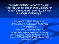 CLIMATE CHANGE IMPACTS ON THE HYDROLOGY OF THE UPPER MISSISSIPPI RIVER BASIN AS DETERMINED BY AN ENSEMBLE OF GCMS PowerPoint PPT Presentation