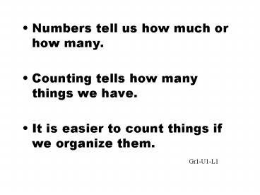Numbers tell us how much or how many'