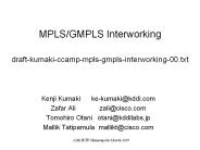 MPLS/GMPLS Interworking draft-kumaki-ccamp-mpls-gmpls-interworking-00.txt