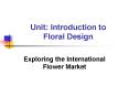 Unit: Introduction to Floral Design PowerPoint PPT Presentation