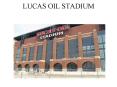 LUCAS OIL STADIUM PowerPoint PPT Presentation
