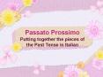 Passato Prossimo PowerPoint PPT Presentation