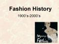 Fashion History PowerPoint PPT Presentation
