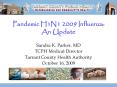Pandemic H1N1 2009 Influenza: An Update PowerPoint PPT Presentation