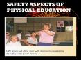 SAFETY ASPECTS OF PHYSICAL EDUCATION PowerPoint PPT Presentation
