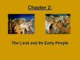 The Land and Its Early People PowerPoint PPT Presentation