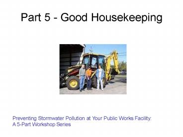 Part 5 - Good Housekeeping