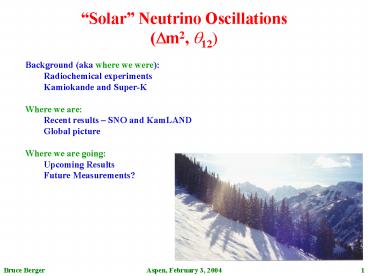 Solar Neutrino Oscillations Dm2, q12