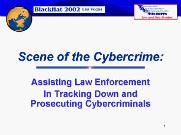 Scene of the Cybercrime: