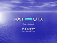 ROOT CATIA