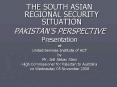 THE SOUTH ASIAN REGIONAL SECURITY SITUATION PowerPoint PPT Presentation