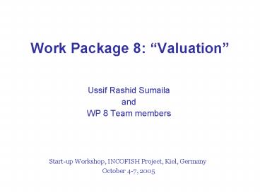 Work Package 8: Valuation