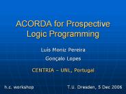 ACORDA for Prospective Logic Programming