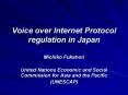 Voice over Internet Protocol regulation in Japan PowerPoint PPT Presentation